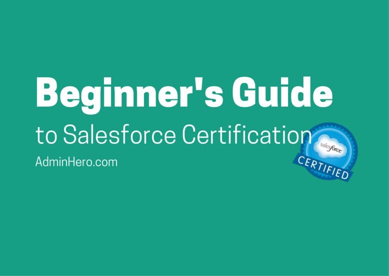 Beginner's Guide to Salesforce Certification