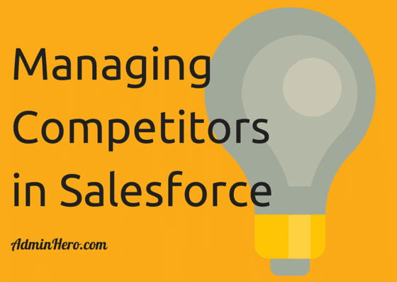 Managing Competitors in Salesforce