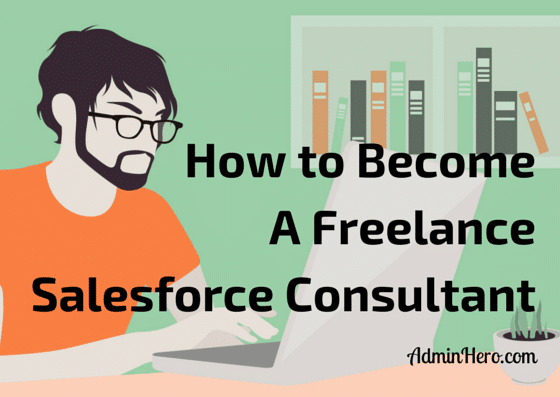 How to Become a Freelance Salesforce Consultant