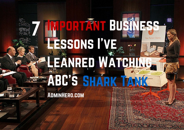 7 Important Business Lessons I've Learned Watching ABC's Shark Tank