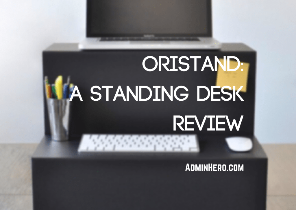 Oristand: A Standing Desk Review