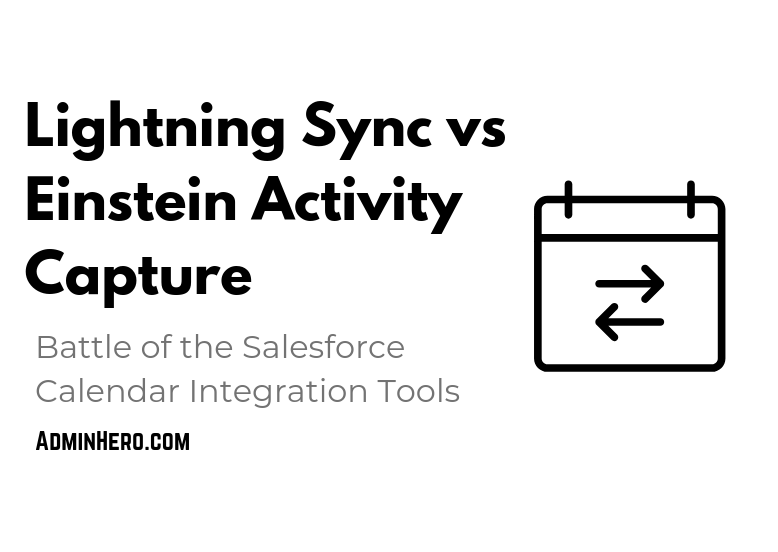 Lightning Sync vs Einstein Activity Capture: Battle of the Salesforce Calendar Integration&nbsp;Tools